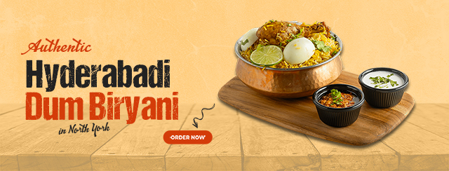 Authentic Hyderabadi Dum Biryani in North York
