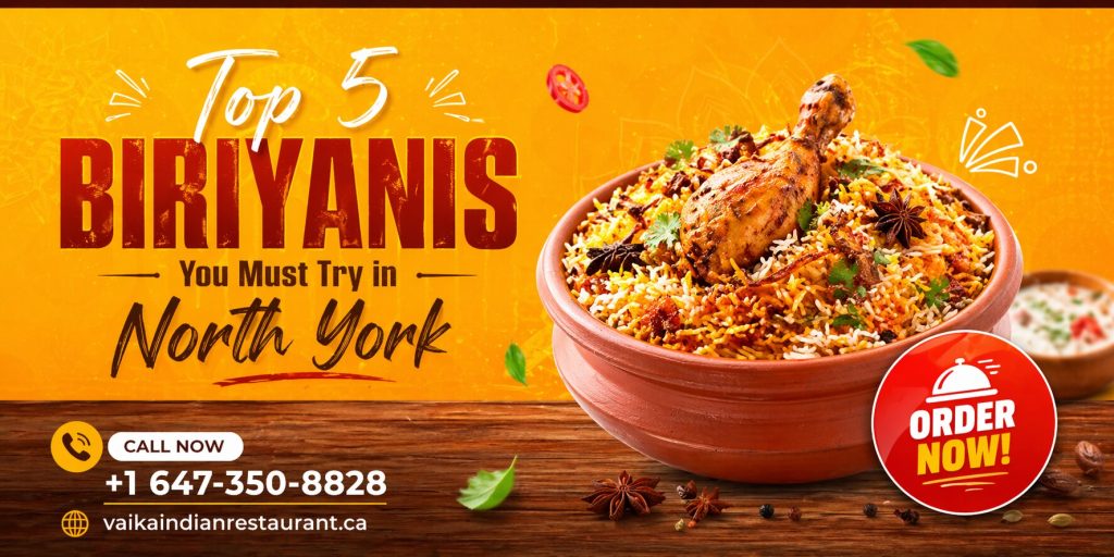 Top 5 Biryanis You Must Try in North York